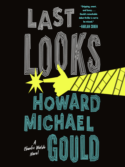 Title details for Last Looks by Howard Michael Gould - Wait list